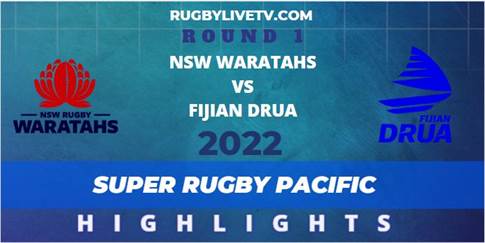 NSW Waratahs Vs Fijian Drua Super Rugby Pacific Highlights 2022 Rd 1