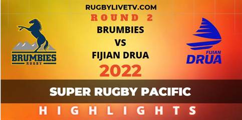 Brumbies Vs Fijian Drua Super Rugby Pacific Highlights 2022 Rd 2