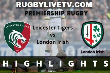 Leicester Tigers Vs London Irish Rd 20 Highlights Premiership Rugby