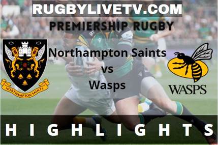Northampton Saints Vs Wasps Rd 20 Highlights Premiership Rugby