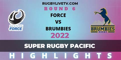 Force Vs Brumbies Super Rugby Pacific Rd 6 Highlights