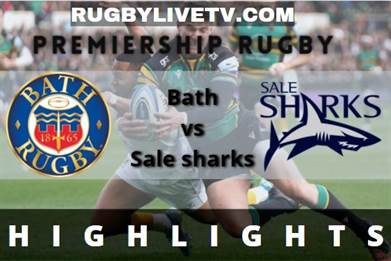 Bath Rugby Vs Sale Sharks RD 21 Highlights Premiership Rugby