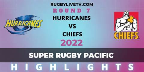 Hurricanes Vs Chiefs Super Rugby Pacific Rd 7 Highlights