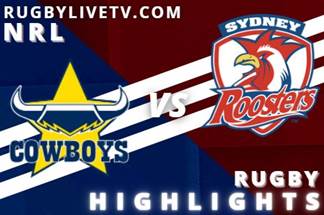 Cowboys Vs Roosters Rd 4 NRL Highlight