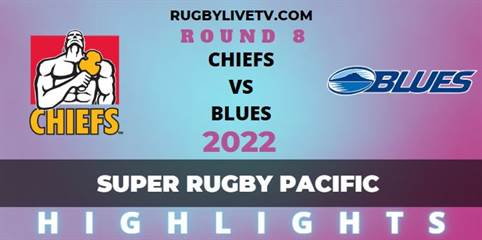 Chiefs Vs Blues Rugby Pacific Rd 8 HighLights