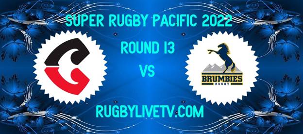 Crusaders VS Brumbies Super Rugby Pacific Live Stream Replay
