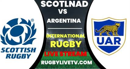 scotland-vs-argentina-international-rugby-live-stream