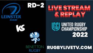 Leinster Rugby Vs Benetton Rugby URC Live Stream Replay