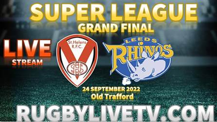 St Helens Vs Rhinos Super League Rugby Grand Final Live Stream
