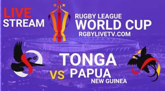 Tonga vs Papua New Guinea Rugby League World Cup Live Stream