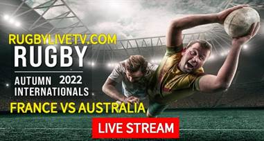 france-vs-australia-rugby-international-live-stream-replay