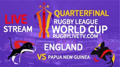 England Vs Papua New Guinea RLWC Quarterfinal Live Stream
