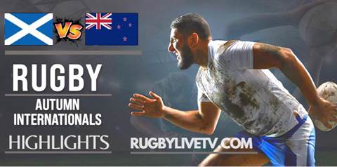 New Zealand Vs Scotland Autumn International Rugby Highlights 13112022