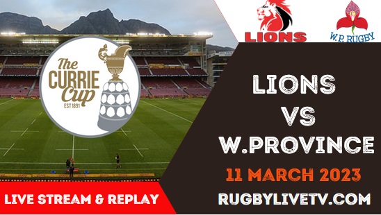 Western Province Vs Lions Live Stream Replay Currie Cup