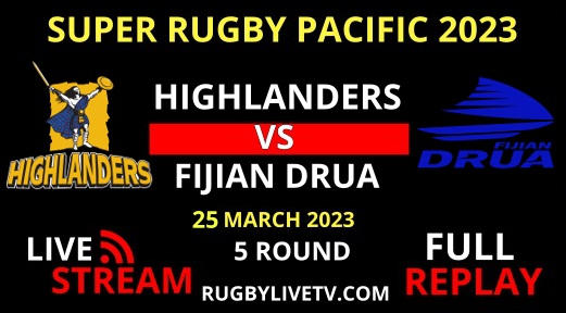 highlanders-vs-fijian-drua-super-rugby-pacific-live-stream-replay
