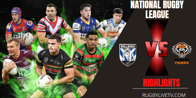 Bulldogs Vs Wests Tigers Rd 3 Nrl Highlights 18032023