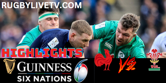 France Vs Wales Six Nations Highlights 18032023