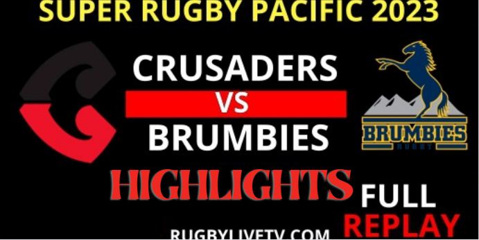 CRUSADERS VS BRUMBIES SUPER RUGBY PACIFIC 24032023