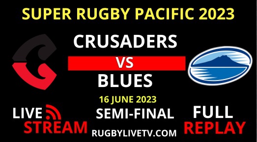 crusaders-vs-blues-super-rugby-pacific-semifinal-live-stream