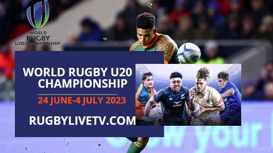 How To Watch The World Rugby U20 Championship Live Stream 2023