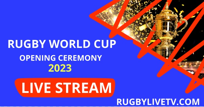 Where to watch Rugby World Cup Opening Ceremony Live Stream