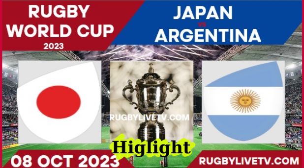 Japan Vs Argentina RUGBY WORLD CUP HIGHLIGHTS 08102023