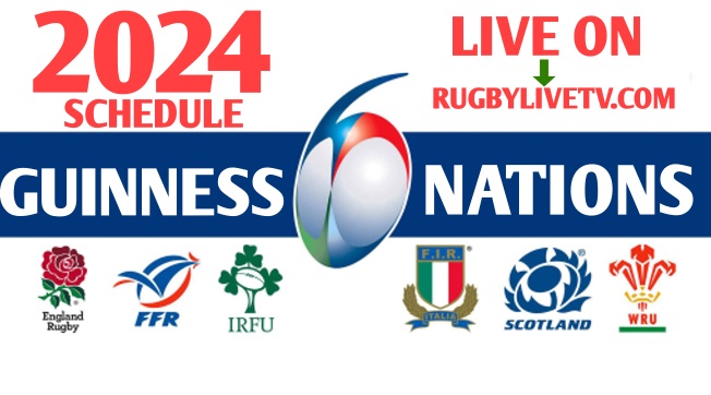 Six Nations Rugby 2024 Live Stream Schedule Dates TV Channels