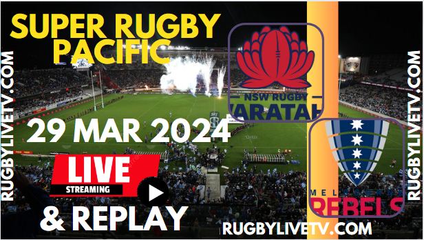 Rebels Vs Waratahs Live Streaming & Match Replay 2024 | Rd-6 Super Rugby Pacific