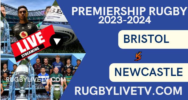 Bristol Bears Vs Newcastle Falcons Live Stream Rd 15: Premiership Rugby 2024