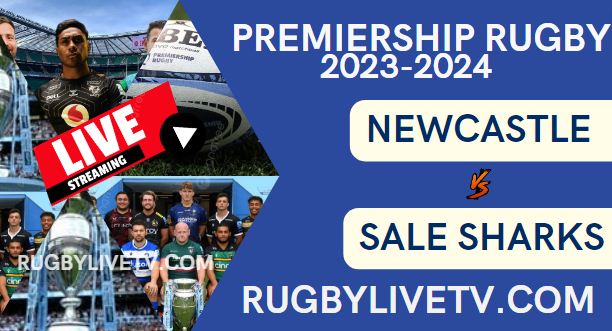 Newcastle Falcons Vs Sale Sharks Live Stream Rd 16: Premiership Rugby 2024