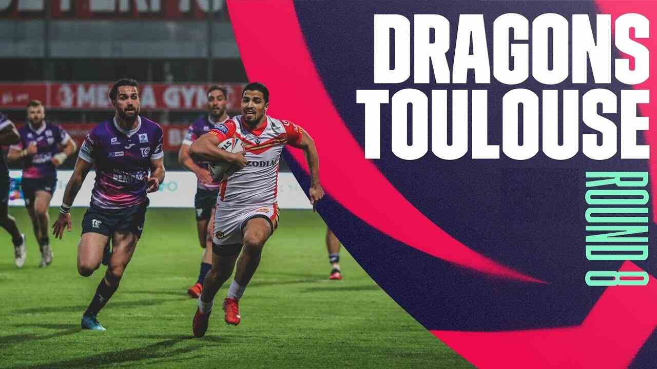 Catalans Dragons Vs Toulouse Rd 8 Highlights Super League Rugby
