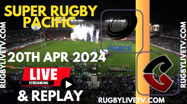 Western Force Vs Crusaders Live Streaming & Match Replay 2024 | Rd-9 Super Rugby Pacific