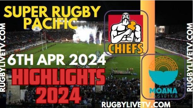 Chiefs Vs Moana Pasifika Highlights 2024 06April2024