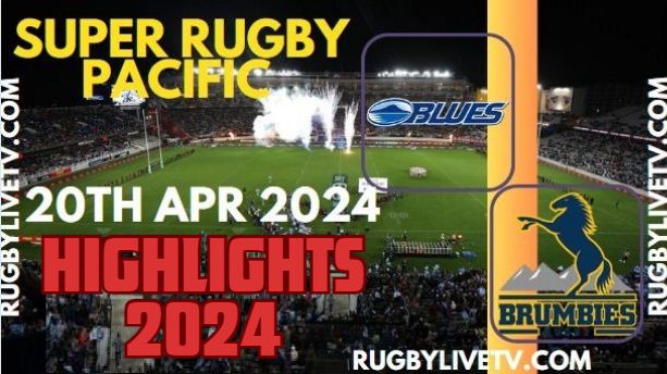 Blues Vs Brumbies Highlights 2024 20April2024
