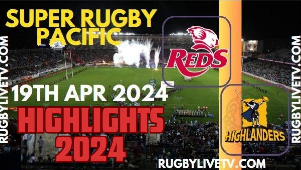 Reds Vs Highlanders Highlights 2024 19April2024