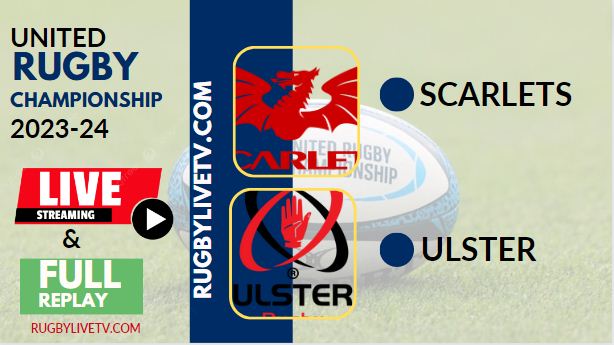 {URC - RD 16} Scarlets Vs Ulster Live Stream & Replay 2024