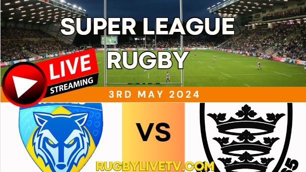 {RD10} - 2024 Wolves Vs Hull FC Rugby Live Stream | Super League