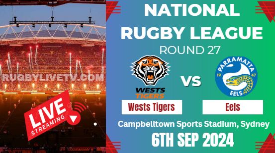 {NRL-Rd27} - 2024 Wests Tigers Vs Eels Rugby Live Stream