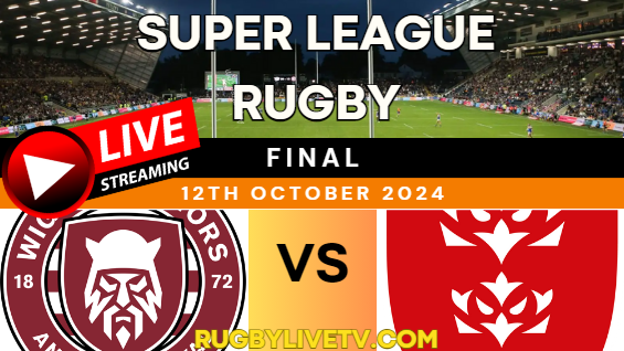warriors-vs-hull-kr-super-league-rugby-final-2024-live-stream