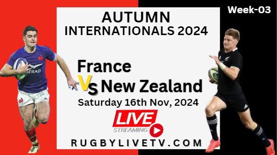 new-zealand-vs-france-internationals-rugby-live-stream