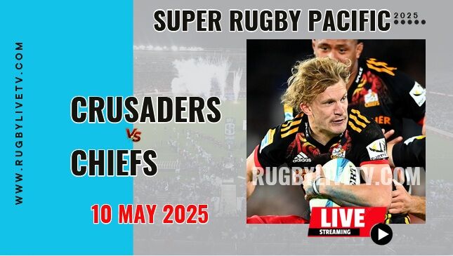 [Rd 13] Crusaders Vs Chiefs Live Streaming & Match Replay 2025 | Super Rugby Pacific
