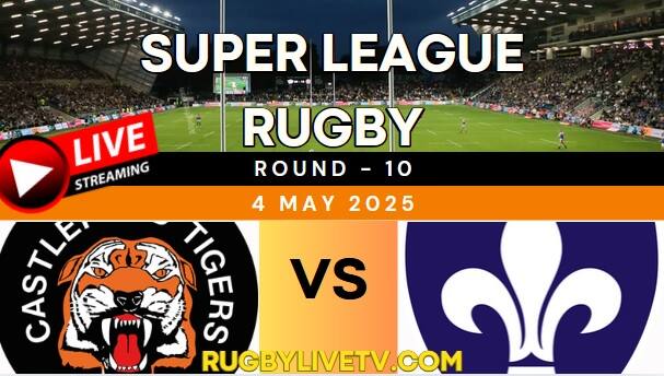 {RD 10} - 2025 Trinity Vs Castleford Tigers Rugby Live Stream | Super League