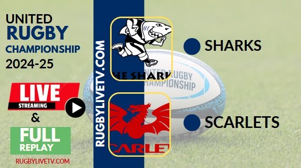 [2025 URC-RD 18] Scarlets Vs Sharks Rugby Live Stream & Replay