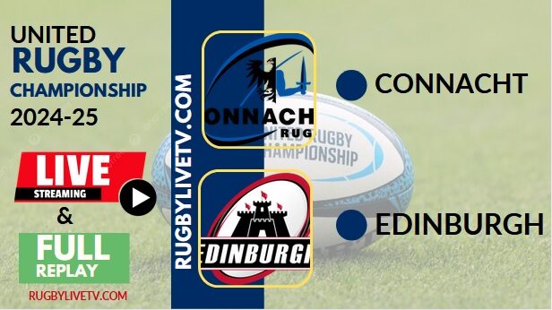 [2025 URC-RD 17] Edinburgh Vs Connacht Rugby Live Stream & Replay