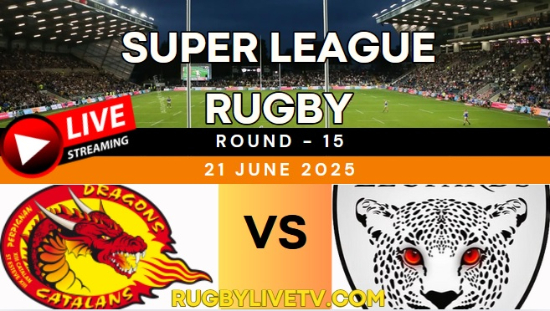 {RD 15} - 2025 Dragons Vs Leopards Rugby Live Stream | Super League