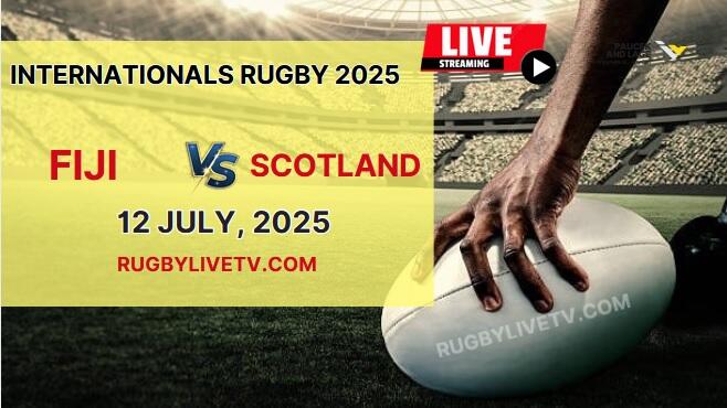 (Watch) Fiji Vs Scotland International Rugby Live Stream 2025
