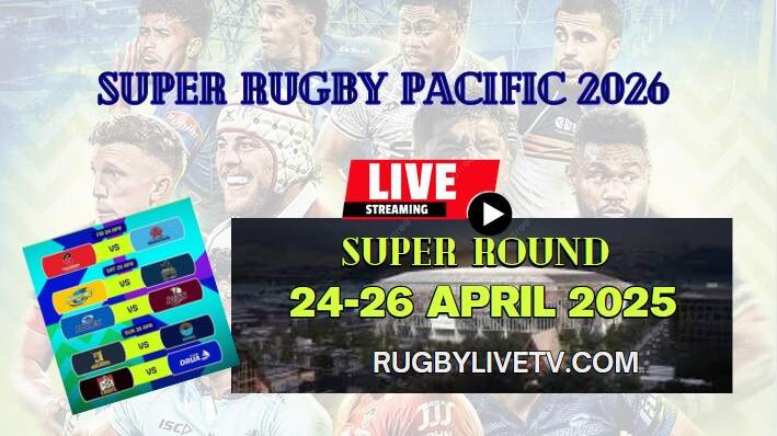 Super Rugby Pacific 2026 Super Round Fixtures and Live Stream