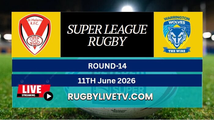 {RD 14} - 2026 Wolves Vs St Helens Rugby Live Stream | Super League