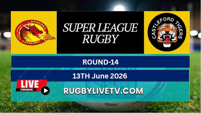 {RD 14} - 2026 Dragons Vs Tigers Rugby Live Stream | Super League