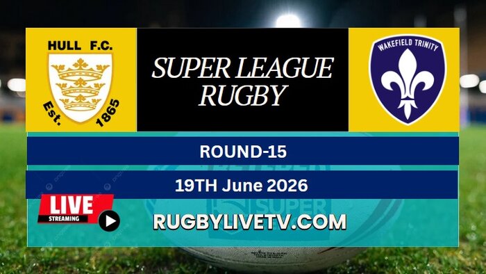 {RD 15} - 2026 Hull FC Vs Trinity Rugby Live Stream | Super League